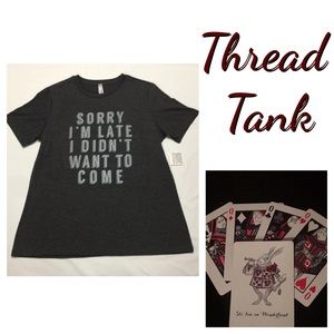 Thread Tank Sorry I’m Late Funny T Shirt Sz L